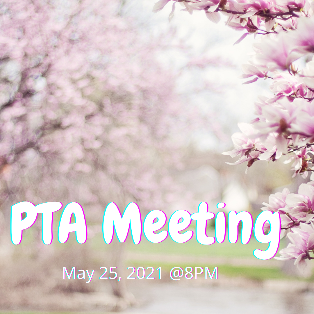 PTA Meeting - May 2021